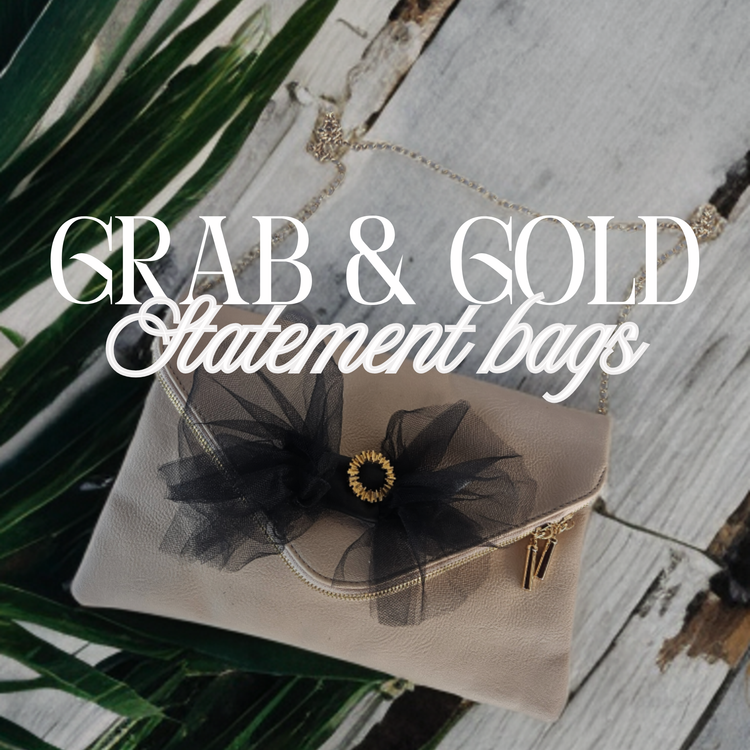 Grab Gold & Go Statement Bags