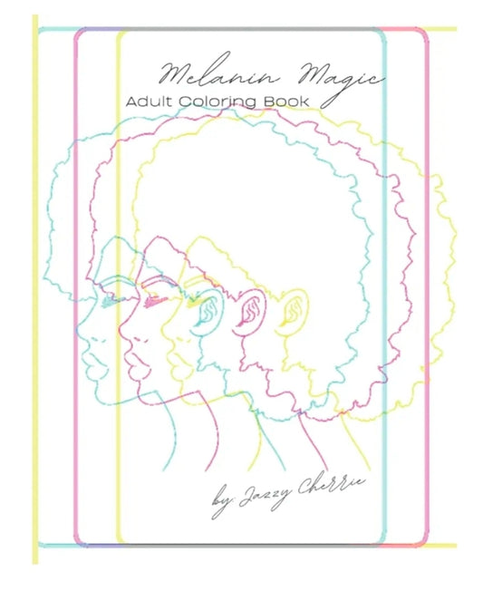 Melanin Magic Coloring Book